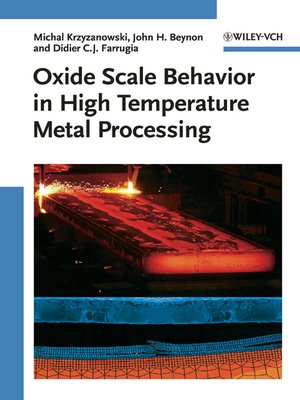 cover image of Oxide Scale Behavior in High Temperature Metal Processing